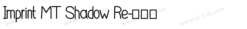 Imprint MT Shadow Re字体转换